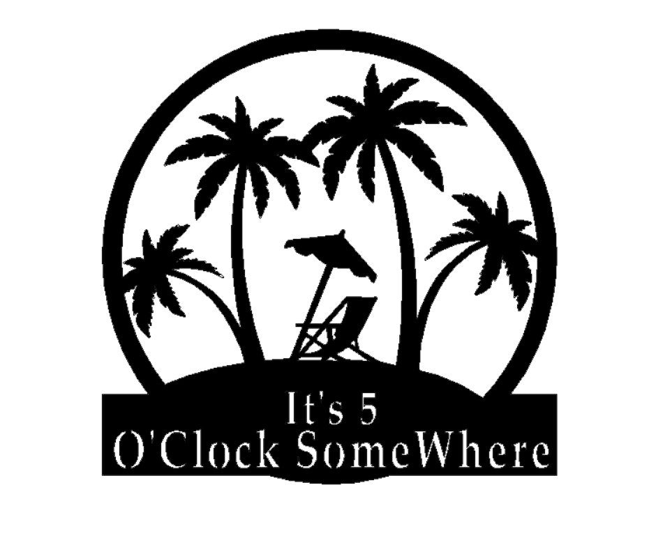 It's 5 O'clock somewhere 2